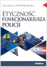 Etyczność funkcjonariusza policji Piwowarski Juliusz