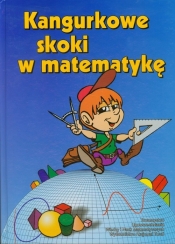 Kangurkowe skoki w matematykę - Nodzyński Piotr, Świątek Adela, Uscki Mirosław, Bobiński Zbigniew