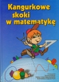 Kangurkowe skoki w matematykę - Adela Świątek, Zbigniew Bobiński, Piotr Nodzyński, Mirosław Uscki