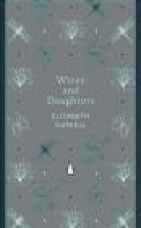 Wives and Daughters Elizabeth Gaskell