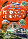 Ilustrowana encyklopedia. Podróżnicy i odkrywcy Opracowanie zbiorowe