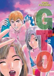 GTO. Great Teacher Onizuka. Nowa edycja. Tom 22 - Tōru Fujisawa