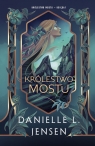 Królestwo Mostu. Królestwo Mostu. Tom 1