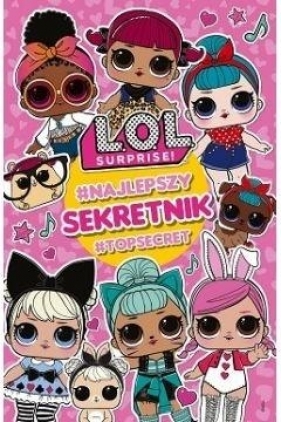 L.O.L. Surprise! Sekretnik - Opracowanie zbiorowe