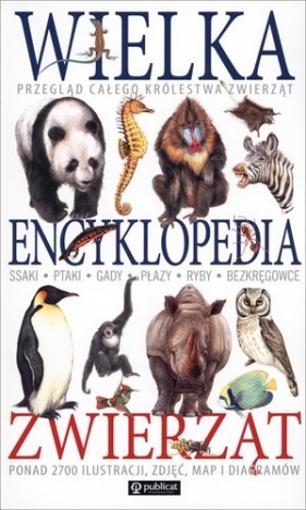 Wielka encyklopedia zwierząt w.2015 - Praca zbiorowa