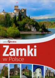 Piękna Polska Zamki w Polsce - Jolanta Bąk