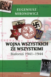 Wojna wszystkich ze wszystkimi - Eugeniusz Mironowicz