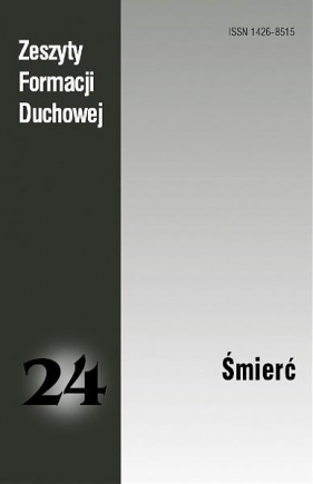 Zeszyty Formacji Duchowej nr 24 Śmierć - Opracowanie zbiorowe