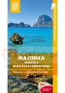Majorka, Minorka, Ibiza oraz Formentera. Baleary - archipelag marzeń. Dominika Zaręba