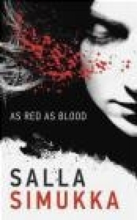 As Red As Blood Salla Simukka