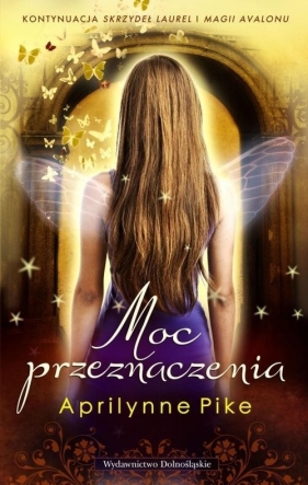 Moc przeznaczenia - Pike Aprliynne