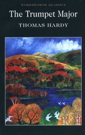 Trumpet Major - Hardy Thomas