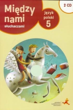 Język Polski SP 5 Między Nami słuchaczami + 2CD - Agnieszka Łuczak