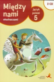 Język Polski SP 5 Między Nami słuchaczami + 2CD - Agnieszka Łuczak