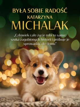 Była sobie radość - Katarzyna Michalak