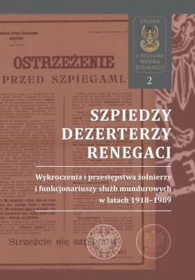 Szpiedzy, dezerterzy, renegaci. - Jędrysiak Jacek, Widziński Krzysztof (red.)