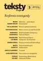 Teksty Drugie 5/2024 - Marta Bukowiecka, Magdalena Lachman, Świeściak Alina i in.