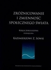 Zróżnicowanie i zmienność społecznego świata - Opracowanie zbiorowe
