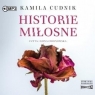 Historie miłosne audiobook Kamila Cudnik