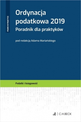 Ordynacja podatkowa 2019 Poradnik dla praktyków