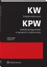 Kodeks wykroczeń. Kodeks postępowania w sprawach o wykroczenia Opracowanie zbiorowe