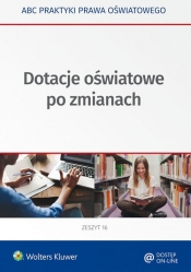 Dotacje oświatowe po zmianach - Agata Piszko, Lidia Marciniak, Elżbieta Piotrowska-Albin