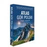 Atlas Gór Polski - (Sudety, Karpaty, Góry Świętokrzyskie) 2022 Opracowanie zbiorowe