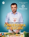 Zawierucha w kuchni Książka zwycięzcy programu MasterChef Sezon 8 Zawierucha Grzegorz