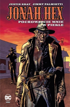 Jonah Hex. Tom 11. Pochowajcie mnie w piekle - Opracowanie zbiorowe