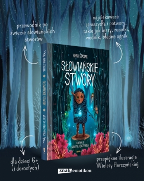 Słowiańskie stwory - Anna Stasiak, Wioleta Herczyńska