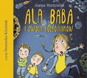 Ala Baba i dwóch rozbójników (Audiobook) - Wachowiak Joanna