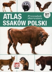 Atlas ssaków Polski. Przewodnik obserwatora - Praca zbiorowa