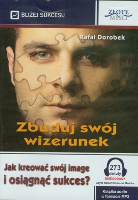 Zbuduj swój wizerunek (Audiobook) - Dorobek Rafał 