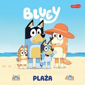 Bluey. Plaża. Moja czytanka - Opracowanie zbiorowe