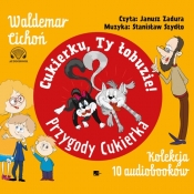 Cukierku, ty łobuzie! Przygody Cukierka. - Waldemar Cichoń