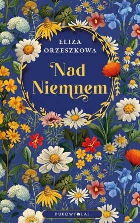 Nad Niemnem - Eliza Orzeszkowa