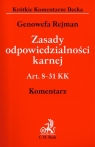 Zasady odpowiedzialności karnej Komentarz Rejman Genowefa