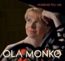 Ola Mońko - Wherever You Are CD Ola Mońko