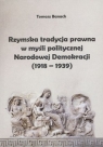 Rzymska tradycja prawna w myśli politycznej Narodowej Demokracji (1918-1939) Tomasz Banach