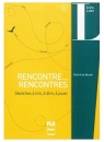 Rencontre... Rencontres Sketches a lire, a dire, a jouer Patrick de Bouter