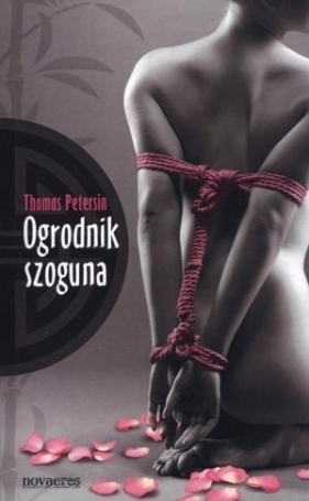 Ogrodnik szoguna - Thomas Petersin