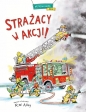 Strażacy w akcji! - Robert W. Alley