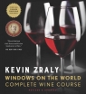 Windows on the World: Complete Wine Course Revised & Updated Edition Kevin Zraly