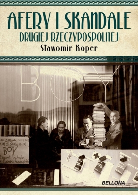 Afery i skandale Drugiej Rzeczypospolitej - Koper Sławomir