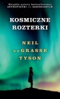 Kosmiczne rozterki - Neil deGrasse Tyson