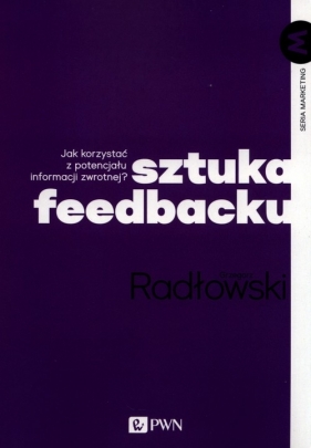 Sztuka feedbacku - Grzegorz Radłowski