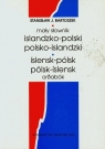 Mały słownik islandzko-polski polsko-islandzki  Bartoszek Stanisław J.