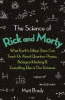 The Science of Rick and Morty Matt Brady