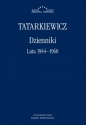 Dzienniki Lata 1944-1960 - Władysław Tatarkiewicz