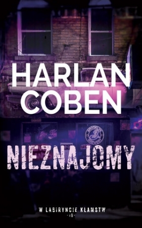 Nieznajomy. Kolekcja W labiryncie kłamstw. Tom 10 - Harlan Coben